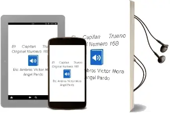 Descargar AudioLibro El Capitan Trueno Original Numero 168 de Etc Ambros Victor Mora Angel Pardo año 1990