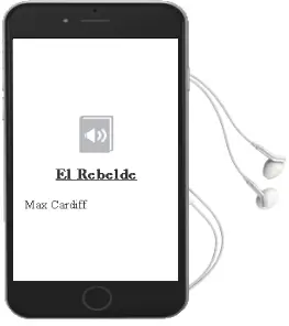 Descargar AudioLibro El Rebelde de Max Cardiff año 1990