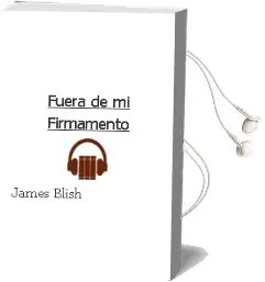Descargar AudioLibro Fuera de mi Firmamento de James Blish año 1990