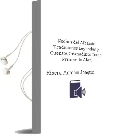 Descargar AudioLibro Noches del Albaicin Tradiciones Leyendas y Cuentos Granadinos. Tomo Primer de Afan De Ribera Antonio Joaquin año 1990