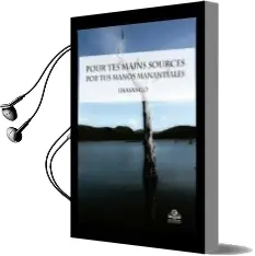 Descargar AudioLibro Pour tes Mains Sources / por tus Manos Manantiales de Imasango Katia año 1990