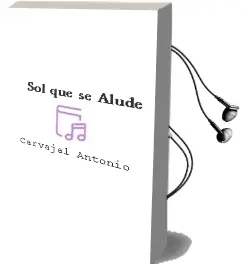 Descargar AudioLibro Sol que se Alude de Carvajal Antonio año 1990