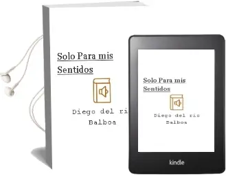 Descargar AudioLibro Solo para mis Sentidos de Diego Del Río Balboa año 1990