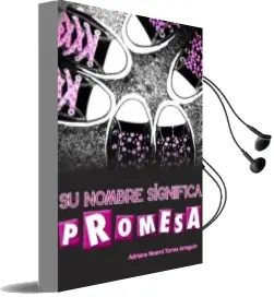Descargar AudioLibro Su Nombre Significa Promesa de Adriana Noemi Torres Arreguin año 1990