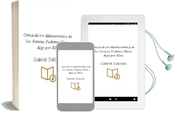 Descargar AudioLibro Cerca de los Adolescentes y de los Jóvenes.. ¿Podemos Hacer Algo por Ellos? de Gabriel Salcedo año 1990