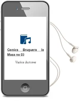 Descargar AudioLibro Comics Bruguera: La Masa no 03 de Varios Autores año 1990
