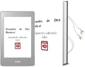 Descargar AudioLibro Encuentro de Otro Mundo el de Izquierdo Labrado Julio año 1990