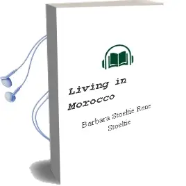 Descargar AudioLibro Living in Morocco de Barbara Stoeltie / Rene Stoeltie año 1990