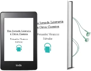 Descargar AudioLibro Una Jornada Literaria y Otros Cuentos de Fernandez Vivancos Salvador año 1990