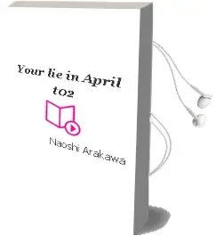 Descargar AudioLibro Your lie in April t02 de Naoshi Arakawa año 1990