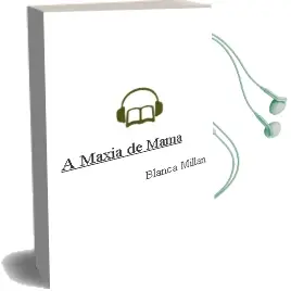 Descargar AudioLibro A Maxia de Mamá de Blanca Millán año 1990