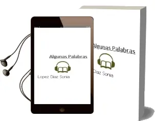 Descargar AudioLibro Algunas Palabras de Lopez Diaz Sonia año 1990
