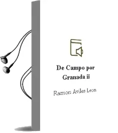 Descargar AudioLibro De Campo por Granada ii de Ramón Avilés León año 1990