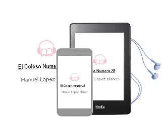 Descargar AudioLibro El Coloso Numero 28 de Manuel Lopez Blanco año 1990
