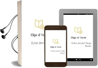 Descargar AudioLibro Elige el Verde de Eckel Jessieil / Tango Books año 1990