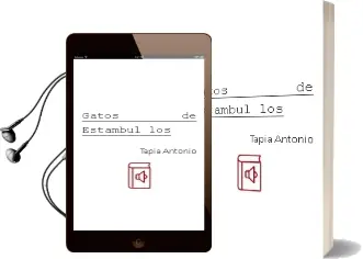 Descargar AudioLibro Gatos de Estambul los de Tapia Antonio año 1990