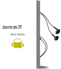 Descargar AudioLibro Horror no 39 de Varios Autores año 1990