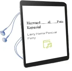 Descargar AudioLibro Howard el Pato: Especial de Larry Hama Pascual Ferry año 1990