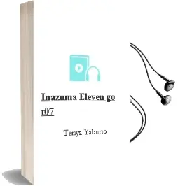 Descargar AudioLibro Inazuma Eleven go t07 de Tenya Yabuno año 1990