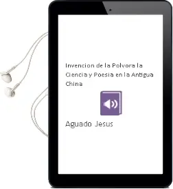 Descargar AudioLibro Invencion de la Polvora la / Ciencia y Poesia en la Antigua China de Aguado Jesus año 1990