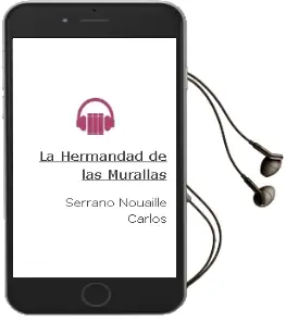 Descargar AudioLibro La Hermandad de las Murallas de Serrano Nouaille Carlos año 1990
