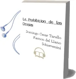 Descargar AudioLibro La Prohibición de las Drogas de Domingo Cesar Tarello Ramón Del Llano Schievenini año 1990