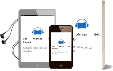 Descargar AudioLibro Las Marcas del Pasado de Antonio Pablo Del Sol Sánchez año 1990
