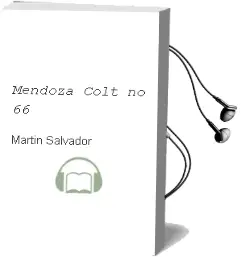Descargar AudioLibro Mendoza Colt no 66 de Martin Salvador año 1990