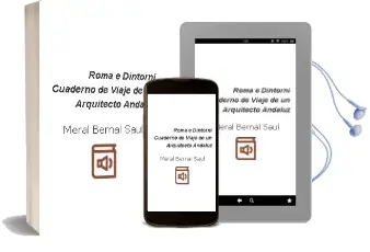 Descargar AudioLibro Roma e Dintorni. Cuaderno de Viaje de un Arquitecto Andaluz de Meral Bernal Saul año 1990