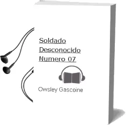 Descargar AudioLibro Soldado Desconocido Numero 07 de Owsley Gascoine año 1990