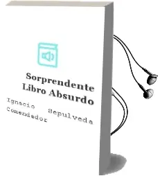 Descargar AudioLibro Sorprendente Libro Absurdo de Ignacio Sepúlveda Comendador año 1990