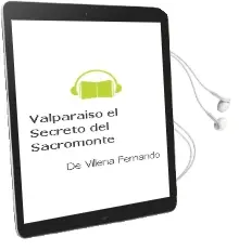 Descargar AudioLibro Valparaiso el Secreto del Sacromonte de De Villena Fernando año 1990