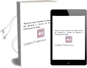 Descargar AudioLibro Viajes de Agua ii Balnearios y Manantiales de Granada a Traves de Viajeros e Hidrologos de Armijo De Castro Francisco año 1990