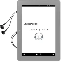 Descargar AudioLibro Asteroide de Louis G. Milk año 1990