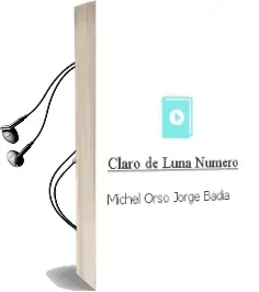 Descargar AudioLibro Claro de Luna Numero de Michel Orso Jorge Badia año 1990