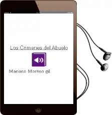 Descargar AudioLibro Los Crímenes del Abuelo de Mariano Moreno Gil año 1990