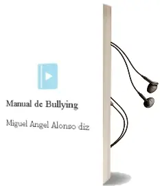 Descargar AudioLibro Manual de Bullying de Miguel Ángel Alonso Diz año 1990