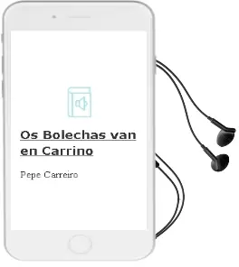 Descargar AudioLibro Os Bolechas van en Carriño de Pepe Carreiro año 1990