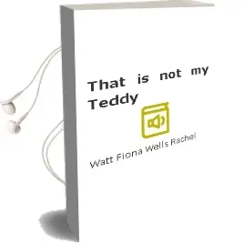 Descargar AudioLibro That is not my Teddy de Watt Fiona / Wells Rachel año 1990