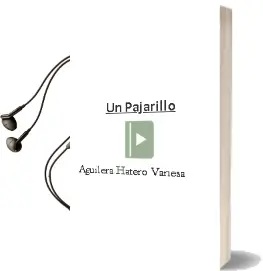 Descargar AudioLibro Un Pajarillo de Aguilera Hatero Vanesa año 1990