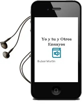 Descargar AudioLibro Yo y tu y Otros Ensayos de Buber Martin año 1990
