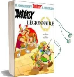 Descargar AudioLibro Atérix Légionnaire (Asterix) de Rene Goscinny año 1998