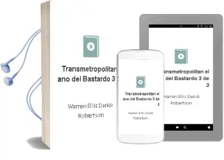 Descargar AudioLibro Transmetropolitan: El año del Bastardo 3 (de 3) de Warren Ellis; Darick Robertson año 2000