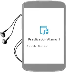 Descargar AudioLibro Predicador: Alamo 1 de Garth Ennis año 2001
