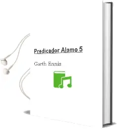 Descargar AudioLibro Predicador, Alamo 5 de Garth Ennis año 2001
