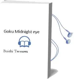 Descargar AudioLibro Goku. Midnight eye de Buichi Teresawa año 2004