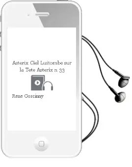 Descargar AudioLibro Asterix Ciel Luitombe sur la Tete (Asterix nº 33) de Rene Goscinny año 2005