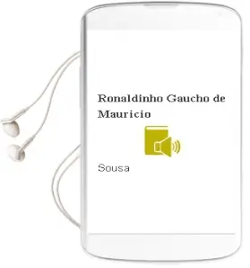 Descargar AudioLibro Ronaldinho Gaucho de Mauricio De Sousa año 2006