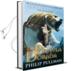 Descargar AudioLibro La Brujula Dorada (la Materia Oscura i) de Philip Pullman año 2007