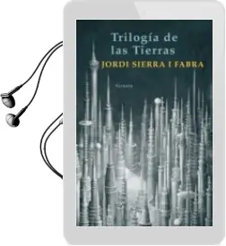 Descargar AudioLibro Trilogia de las Tierras de Jordi Sierra I Fabra año 2008